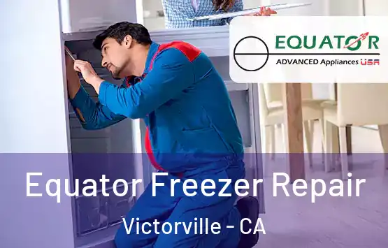  Equator Freezer Repair Victorville - CA