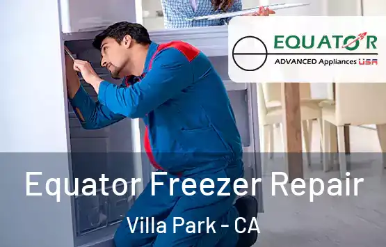  Equator Freezer Repair Villa Park - CA