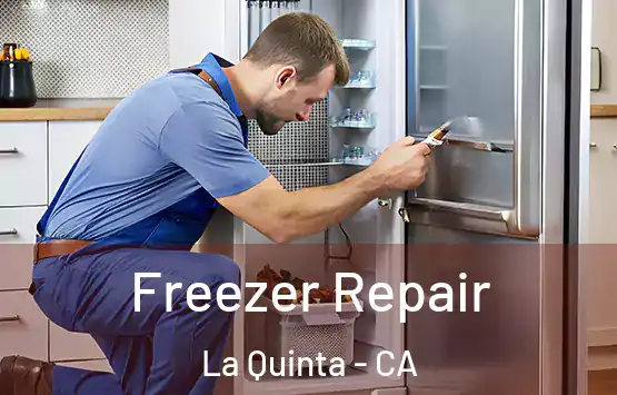  Freezer Repair La Quinta - CA