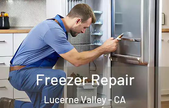  Freezer Repair Lucerne Valley - CA