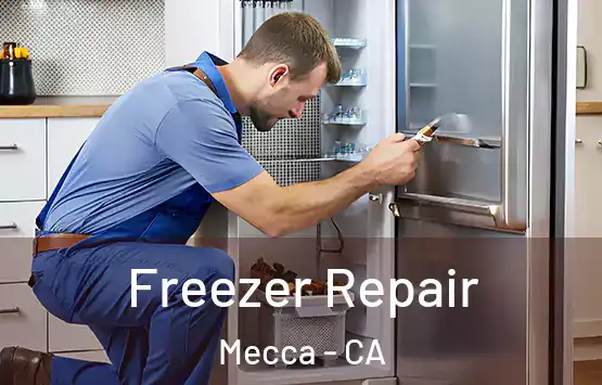  Freezer Repair Mecca - CA