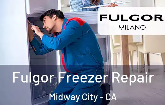  Fulgor Freezer Repair Midway City - CA