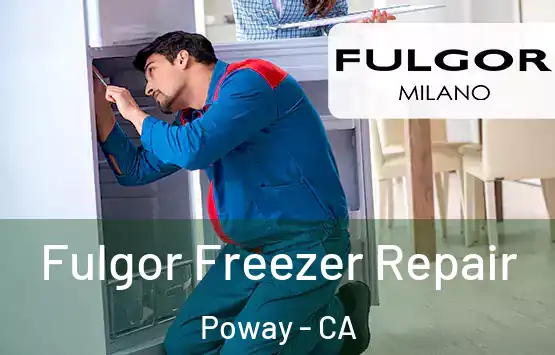  Fulgor Freezer Repair Poway - CA