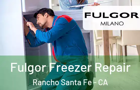  Fulgor Freezer Repair Rancho Santa Fe - CA