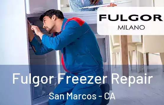  Fulgor Freezer Repair San Marcos - CA