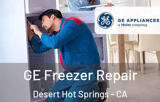  GE Freezer Repair Desert Hot Springs - CA