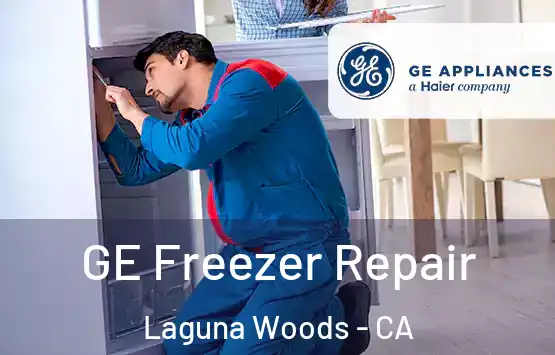  GE Freezer Repair Laguna Woods - CA