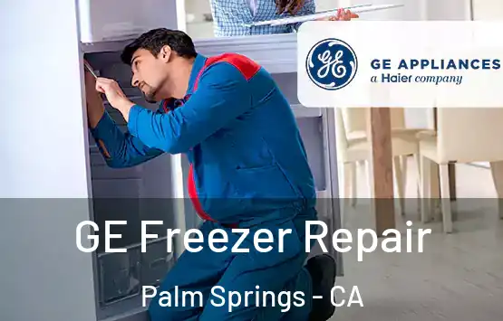  GE Freezer Repair Palm Springs - CA
