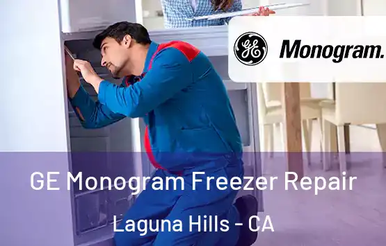  GE Monogram Freezer Repair Laguna Hills - CA