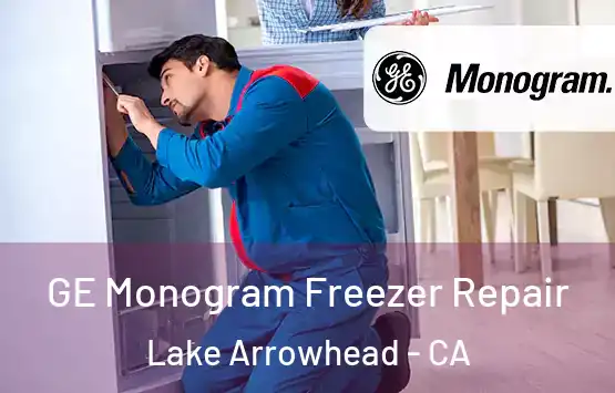  GE Monogram Freezer Repair Lake Arrowhead - CA