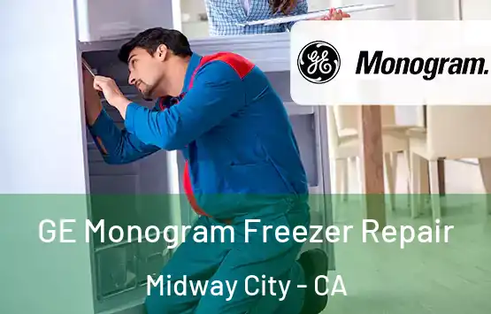  GE Monogram Freezer Repair Midway City - CA