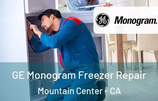  GE Monogram Freezer Repair Mountain Center - CA