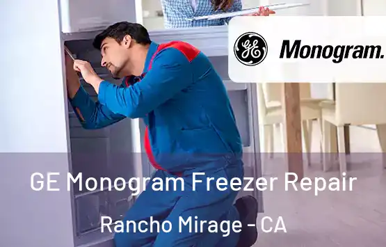  GE Monogram Freezer Repair Rancho Mirage - CA