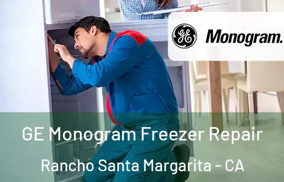  GE Monogram Freezer Repair Rancho Santa Margarita - CA