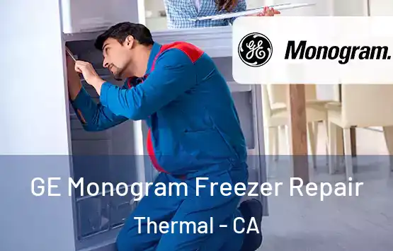  GE Monogram Freezer Repair Thermal - CA