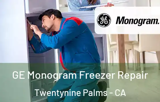  GE Monogram Freezer Repair Twentynine Palms - CA