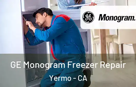  GE Monogram Freezer Repair Yermo - CA
