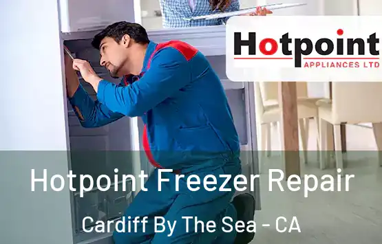  Hotpoint Freezer Repair Cardiff By The Sea - CA