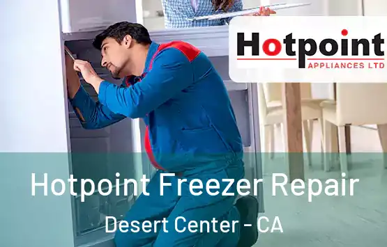  Hotpoint Freezer Repair Desert Center - CA