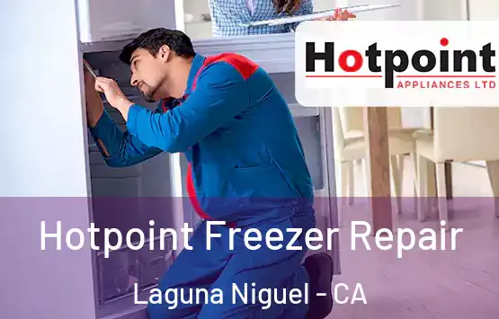  Hotpoint Freezer Repair Laguna Niguel - CA