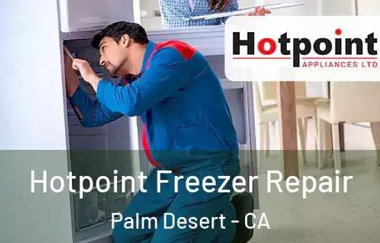  Hotpoint Freezer Repair Palm Desert - CA