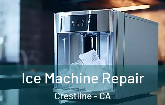  Ice Machine Repair Crestline - CA