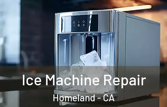  Ice Machine Repair Homeland - CA