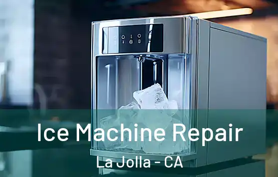  Ice Machine Repair La Jolla - CA