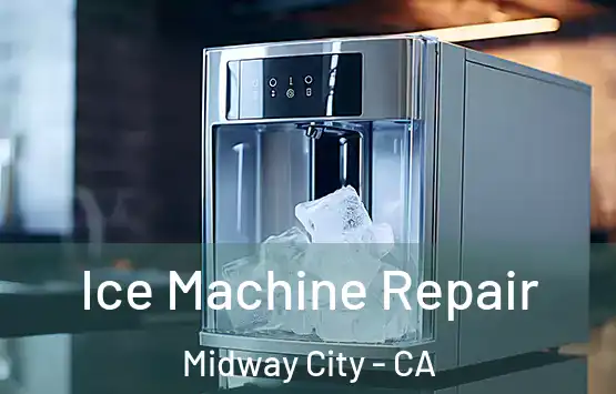  Ice Machine Repair Midway City - CA
