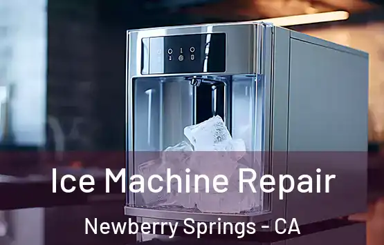  Ice Machine Repair Newberry Springs - CA