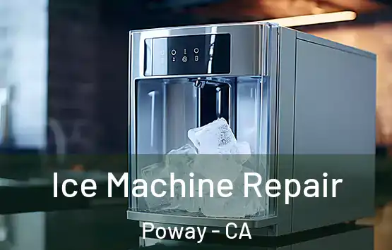  Ice Machine Repair Poway - CA