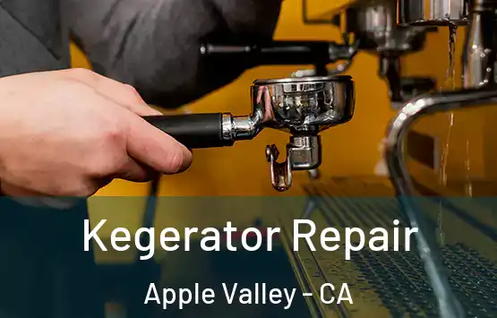  Kegerator Repair Apple Valley - CA
