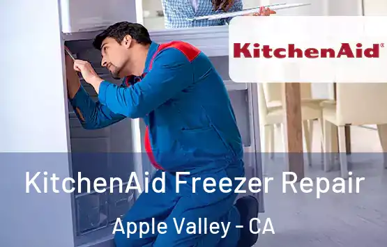  KitchenAid Freezer Repair Apple Valley - CA