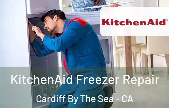  KitchenAid Freezer Repair Cardiff By The Sea - CA