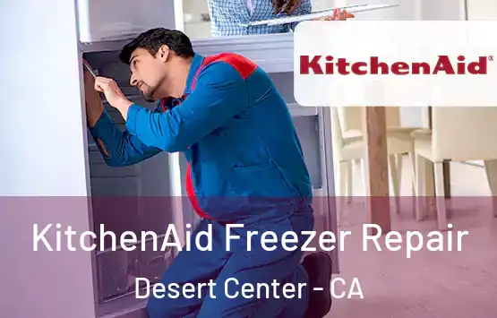  KitchenAid Freezer Repair Desert Center - CA