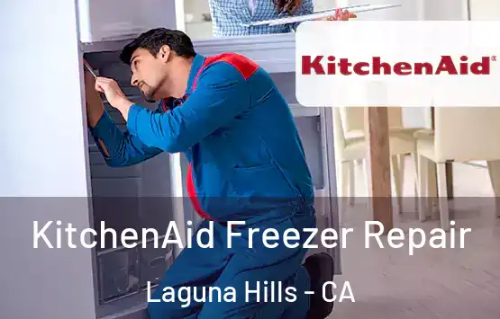  KitchenAid Freezer Repair Laguna Hills - CA