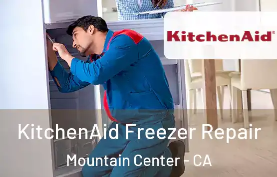  KitchenAid Freezer Repair Mountain Center - CA