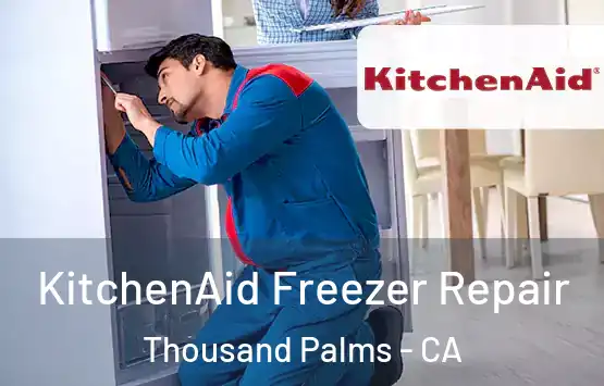  KitchenAid Freezer Repair Thousand Palms - CA