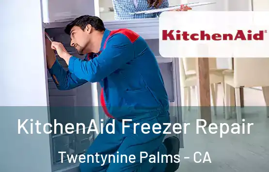  KitchenAid Freezer Repair Twentynine Palms - CA