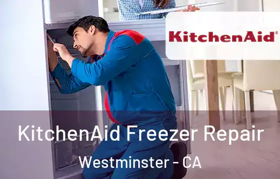  KitchenAid Freezer Repair Westminster - CA