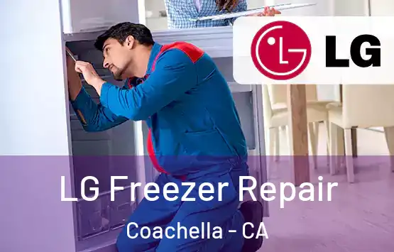  LG Freezer Repair Coachella - CA
