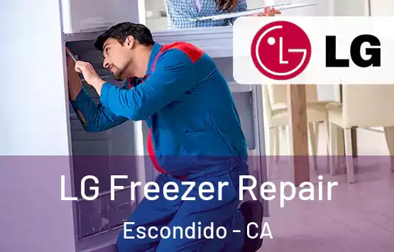  LG Freezer Repair Escondido - CA