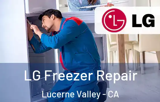  LG Freezer Repair Lucerne Valley - CA