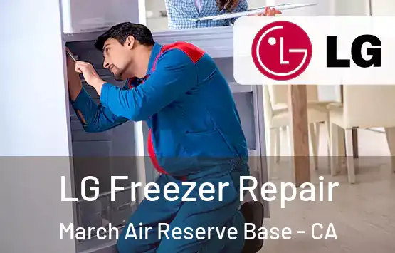  LG Freezer Repair March Air Reserve Base - CA