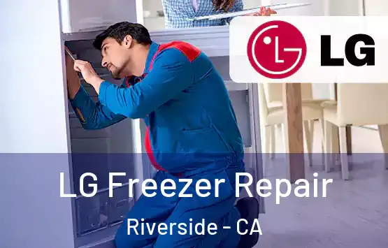  LG Freezer Repair Riverside - CA