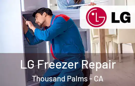  LG Freezer Repair Thousand Palms - CA