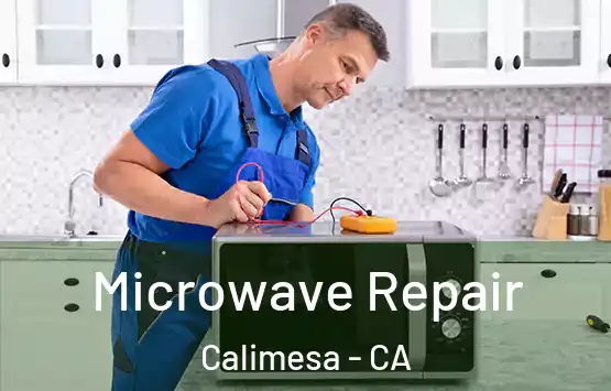  Microwave Repair Calimesa - CA