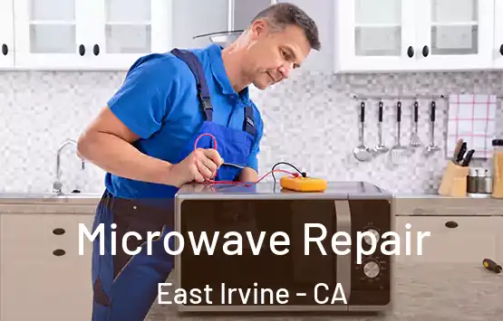  Microwave Repair East Irvine - CA