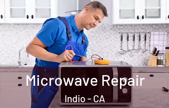  Microwave Repair Indio - CA