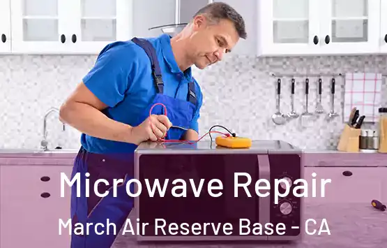  Microwave Repair March Air Reserve Base - CA